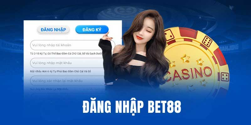 Cách Đăng Nhập BET88 Cực Dễ Giúp Truy Cập Nhanh, Không Lỗi